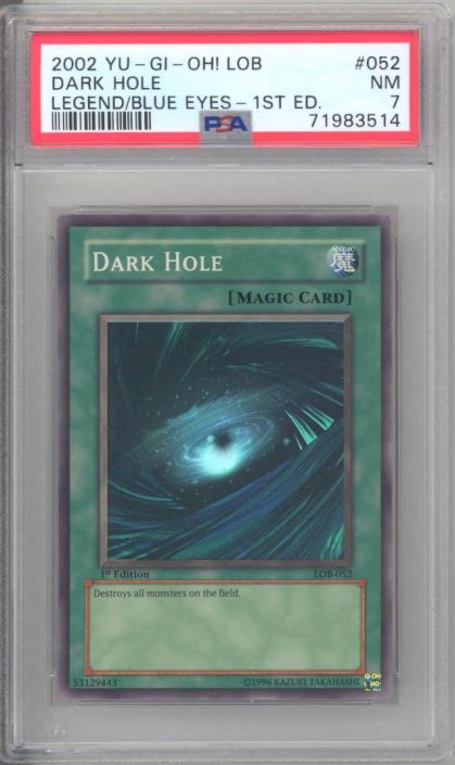 PSA 7 - Yu-Gi-Oh Card - LOB-052 - DARK HOLE (super rare holo) *1st Edition*  - NM