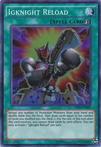 Yu-Gi-Oh Card - OP03-EN008 - IGKNIGHT RELOAD (super rare holo)